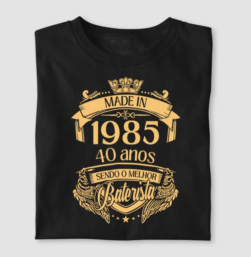 MADE IN 1985 - 40 ANOS SENDO O MELHOR BATERISTA