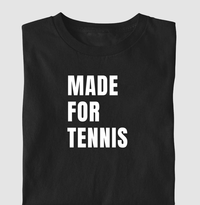 Made for tennis