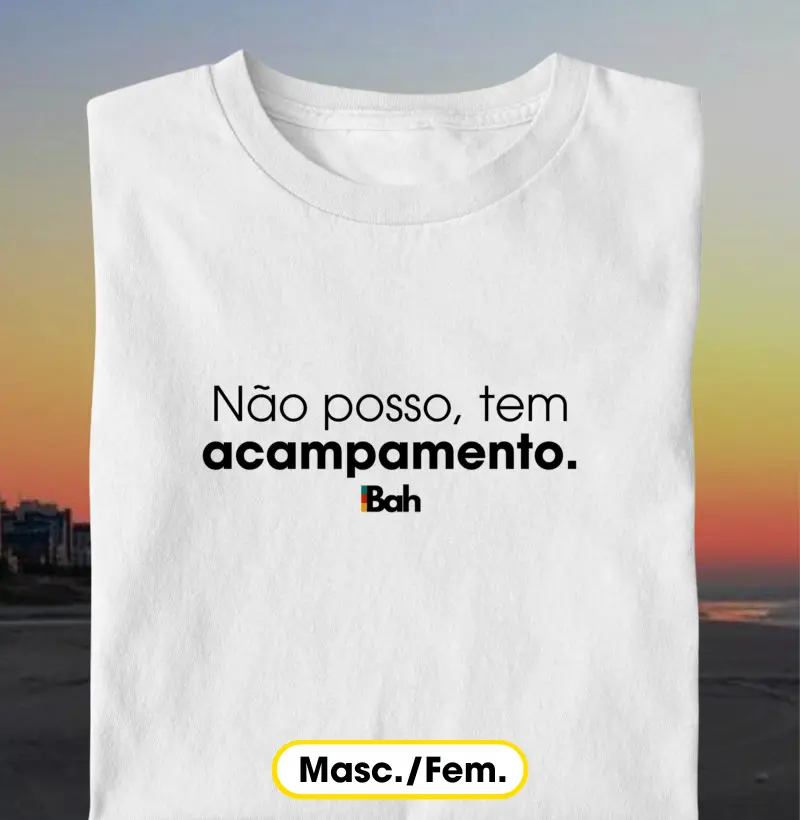 Não posso, tem acampamento
