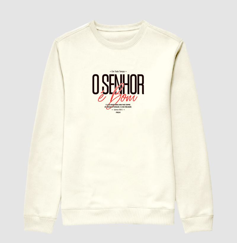 Moletom com Estampa - O SENHOR é Bom