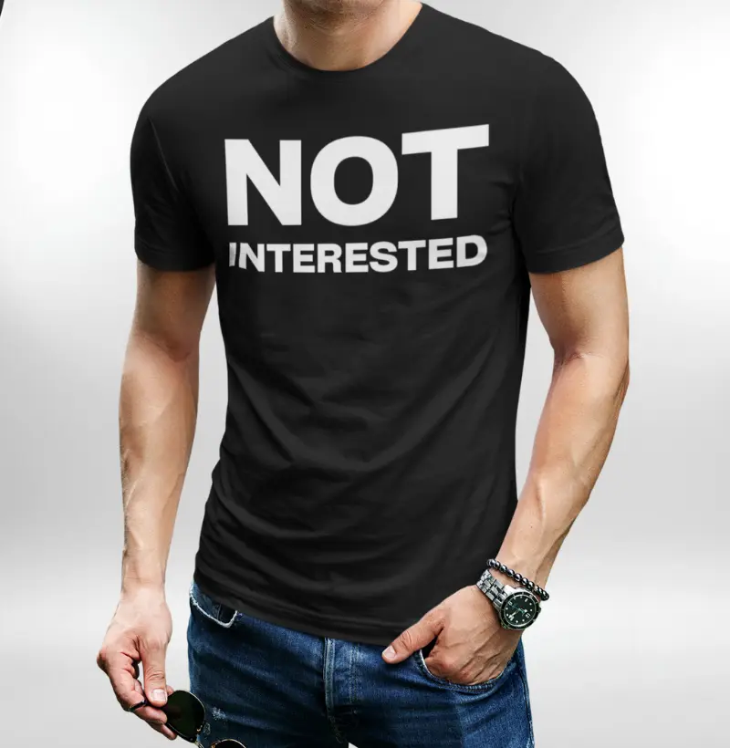 NOT Interested