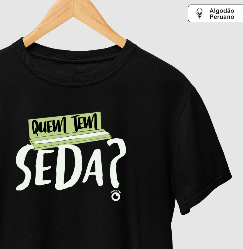 Quem tem seda?