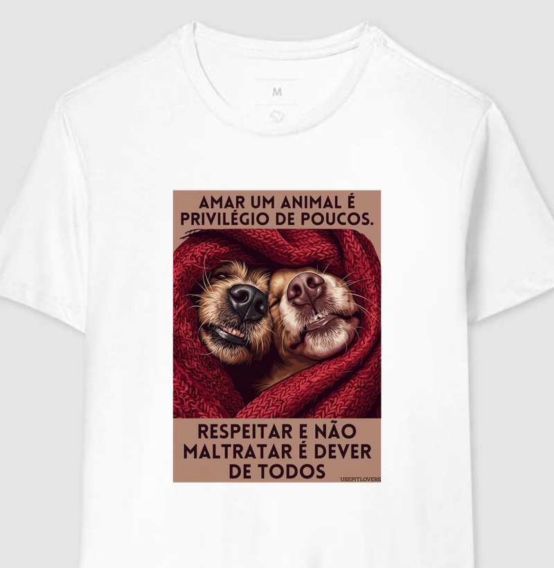 AMAR UM ANIMAL É PREVILÉGIO DE POUCOS. RESPEITAR E NÃO MALTRATAR É DEVER DE TODOS.