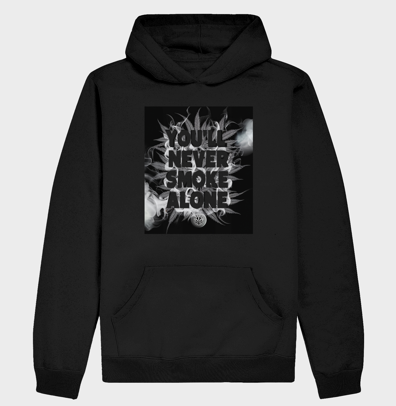 YOU'LL NEVER SMOKE ALONE