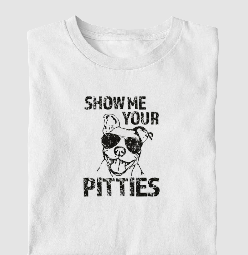Show me your Pitties