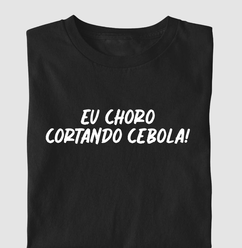 Eu choro!