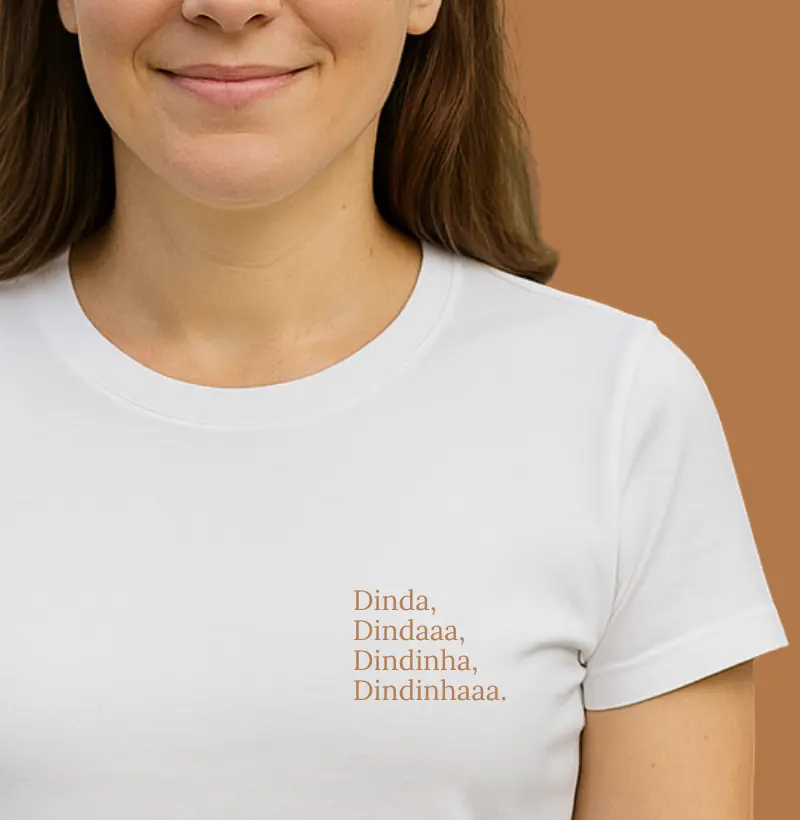 Dinda, Dindaaa, Dindinha, Dindinhaaa. (minimalista)