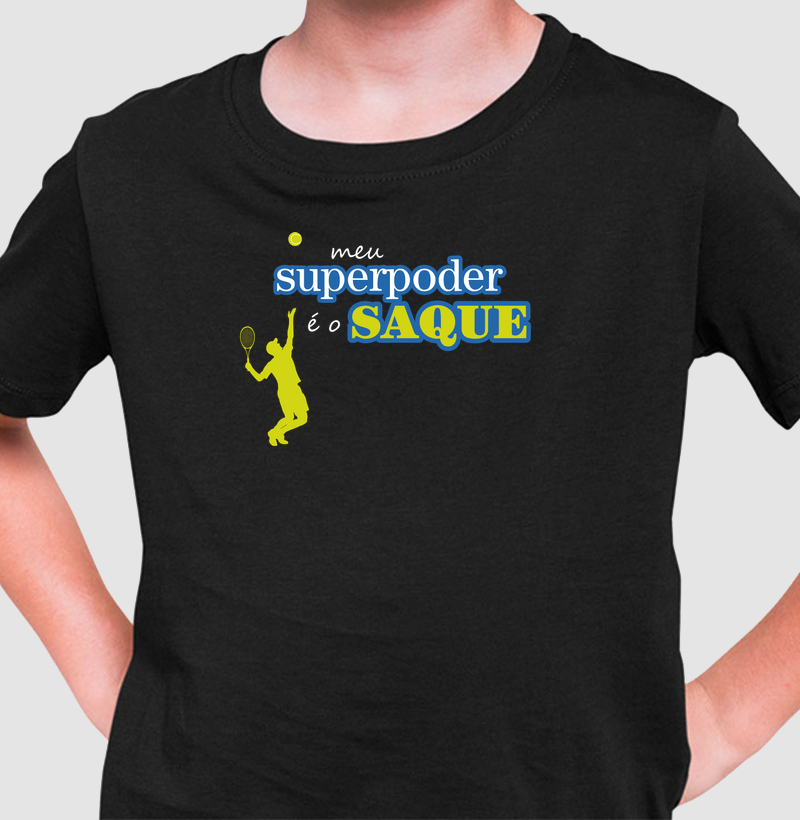 Meu Superpoder é o Saque - Camiseta Infantil
