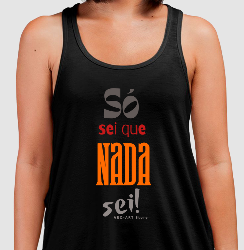 Só sei que nada sei.