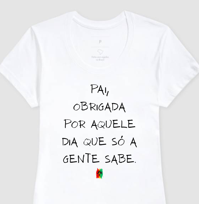 Pai, obrigada por aquele dia