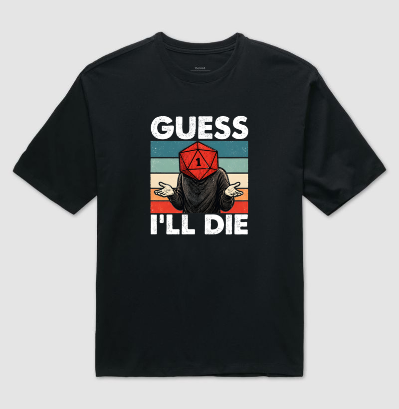Guess I'll Die