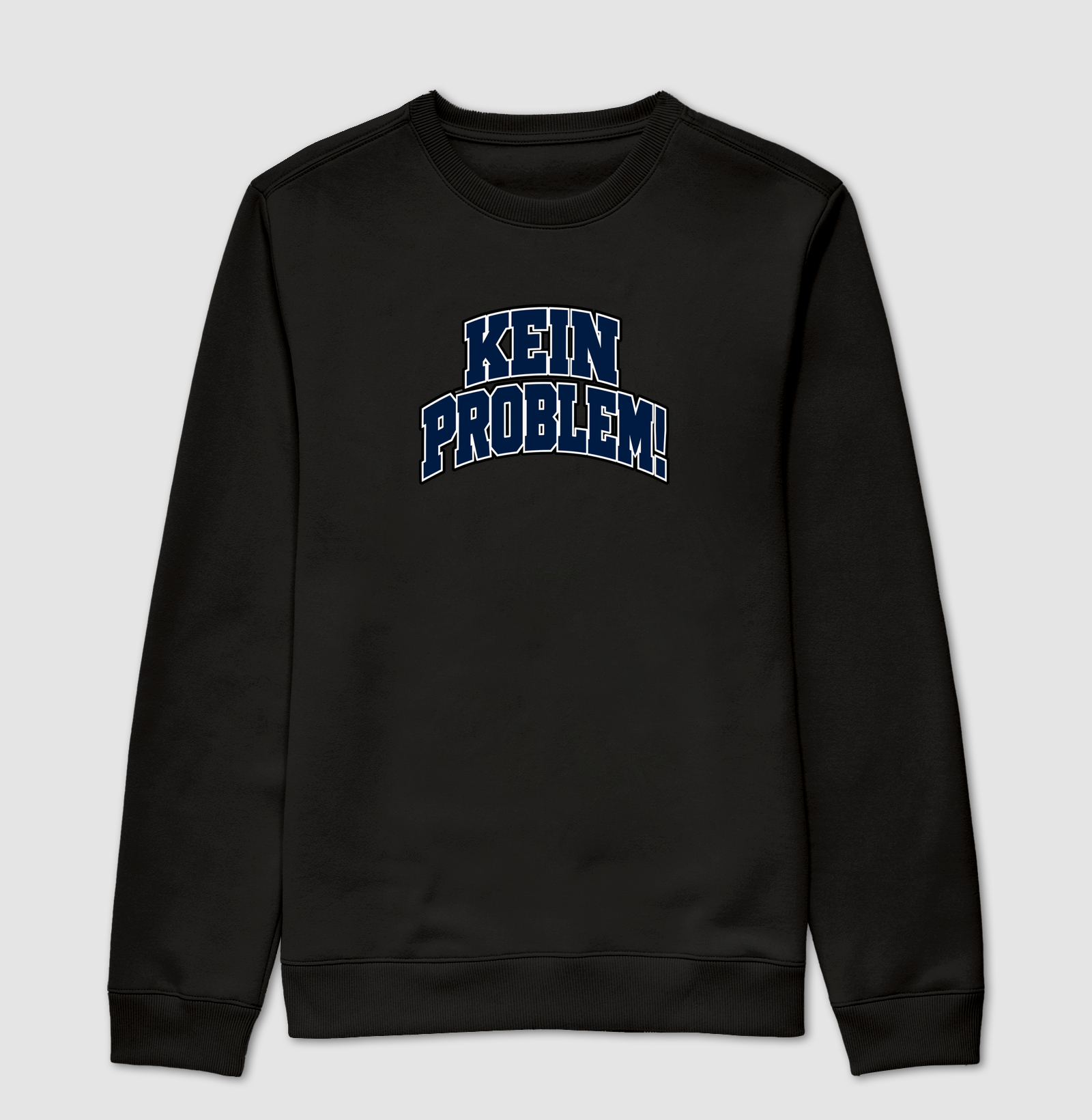 Kein Problem! - Suéter Moletom