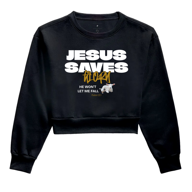 JESUS SAVES. HE WON’T LET ME FALL.