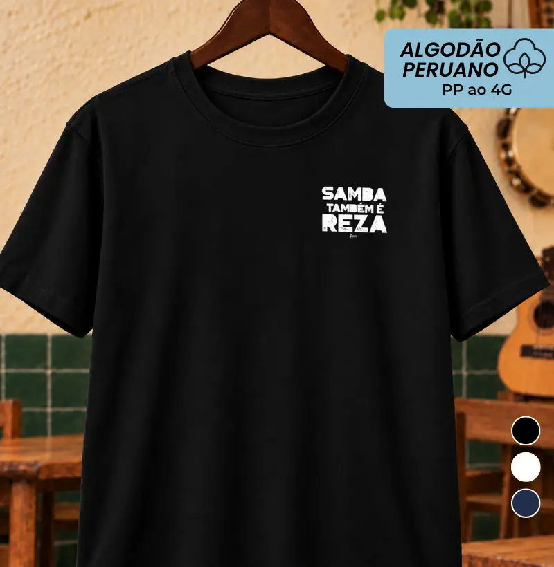 Samba também é reza Bolso - Camiseta Algodão Peruano