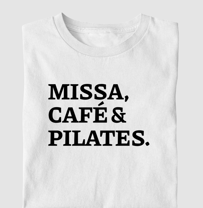 Missa, Café e Pilates