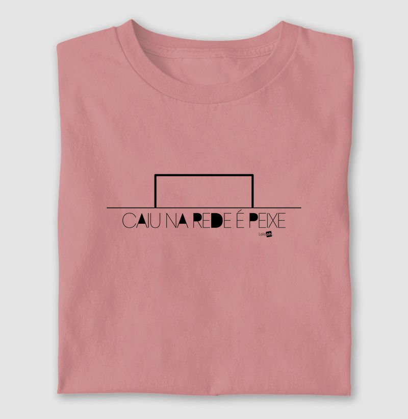 Caiu na rede é peixe