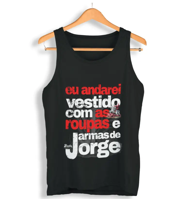 Eu andarei vestido com as roupas e armas de Jorge