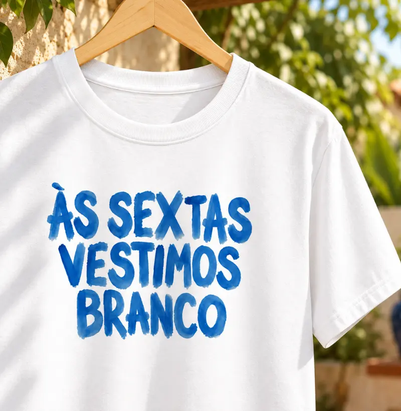 ÀS SEXTAS VESTIMOS BRANCO (NOVA)