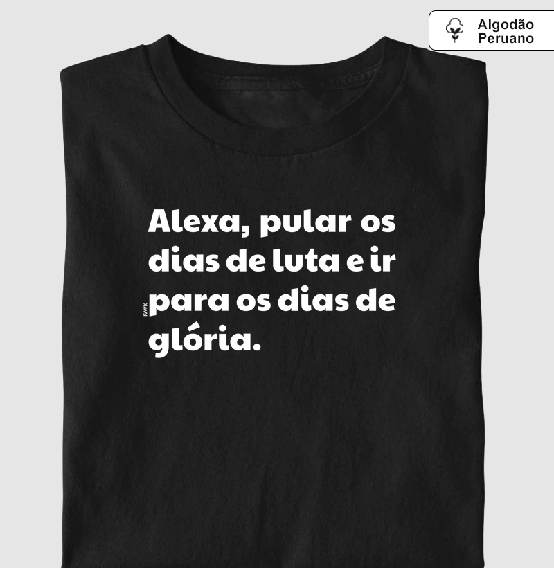 Camiseta Fawk - Dias de glória.br