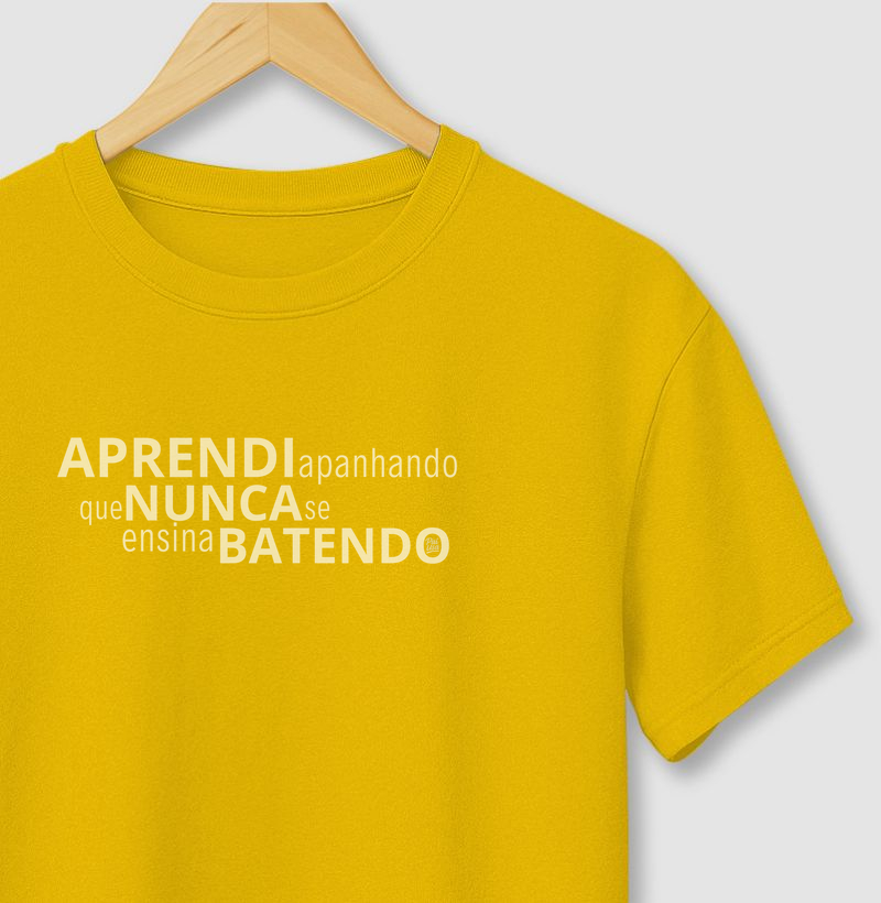 Aprendi Apanhando que Nunca se Ensina Batendo