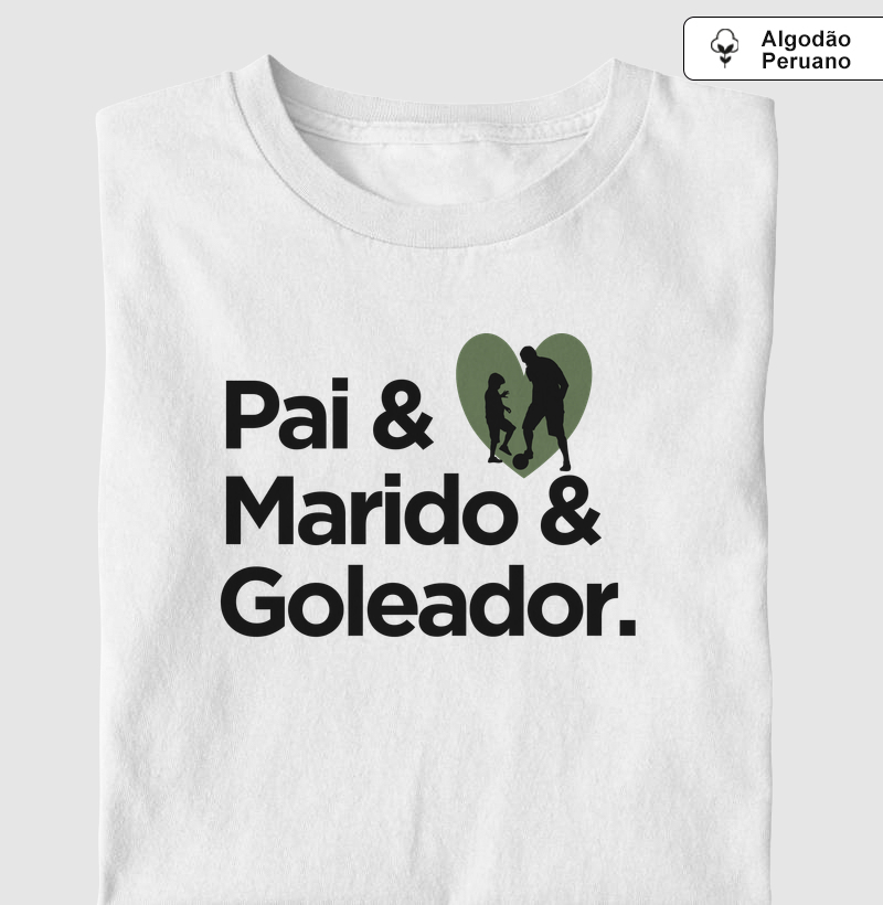 Pai, Marido e Goleador