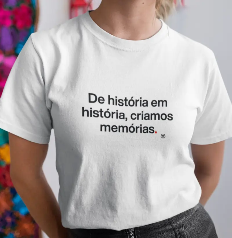 De história em história criamos memórias