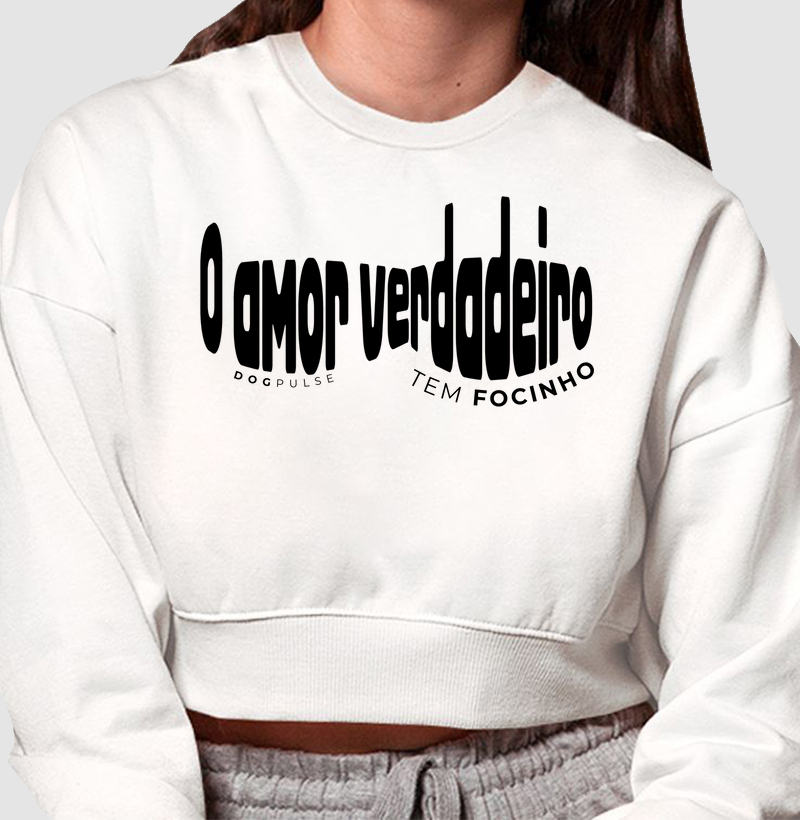 Cropped Moletom O amor verdadeiro tem Focinho Dog Pulse