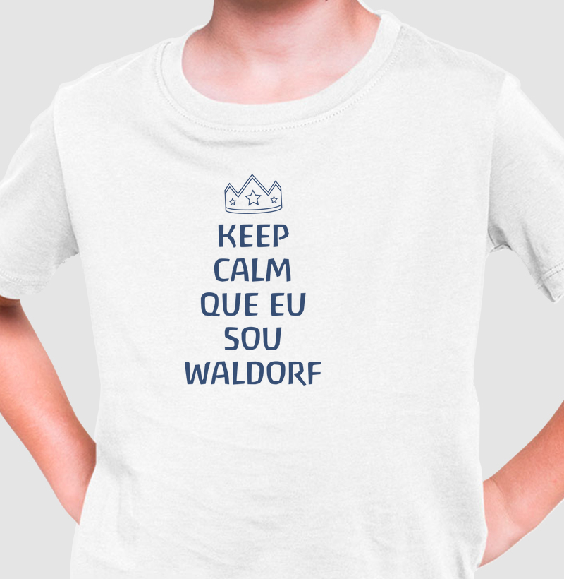Keep calm que eu sou Waldorf