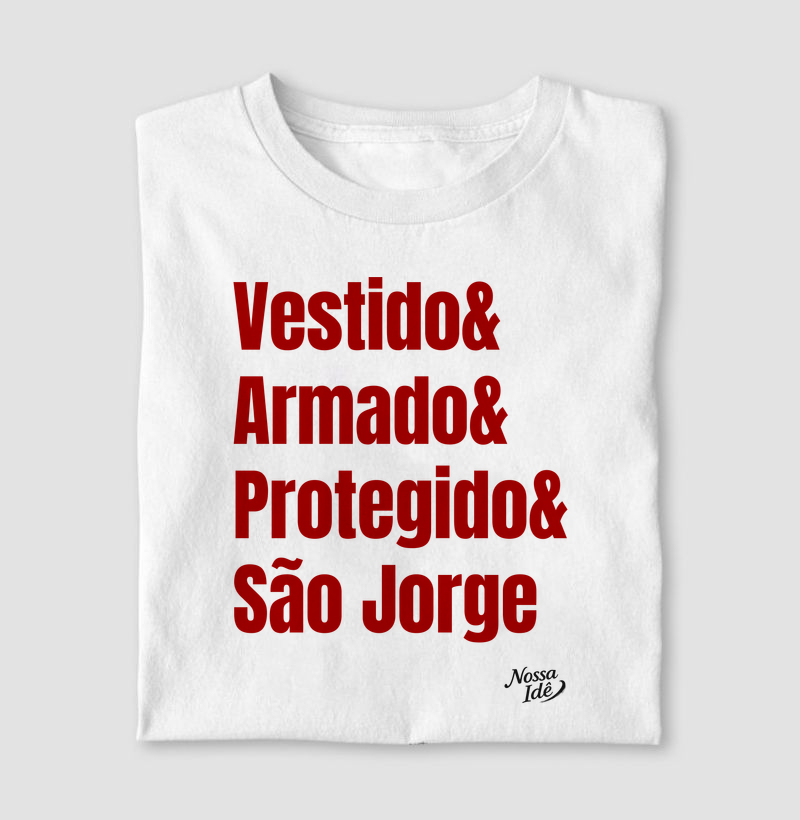 Vestido$ Armado& Protegido& São Jorge