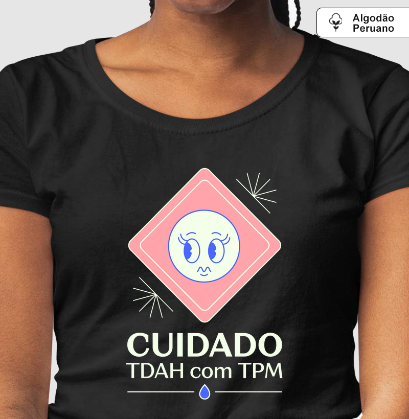 Cuidado! TDAH com TPM