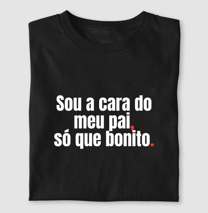 Camiseta Sou a Cara do Meu Pai — Filho