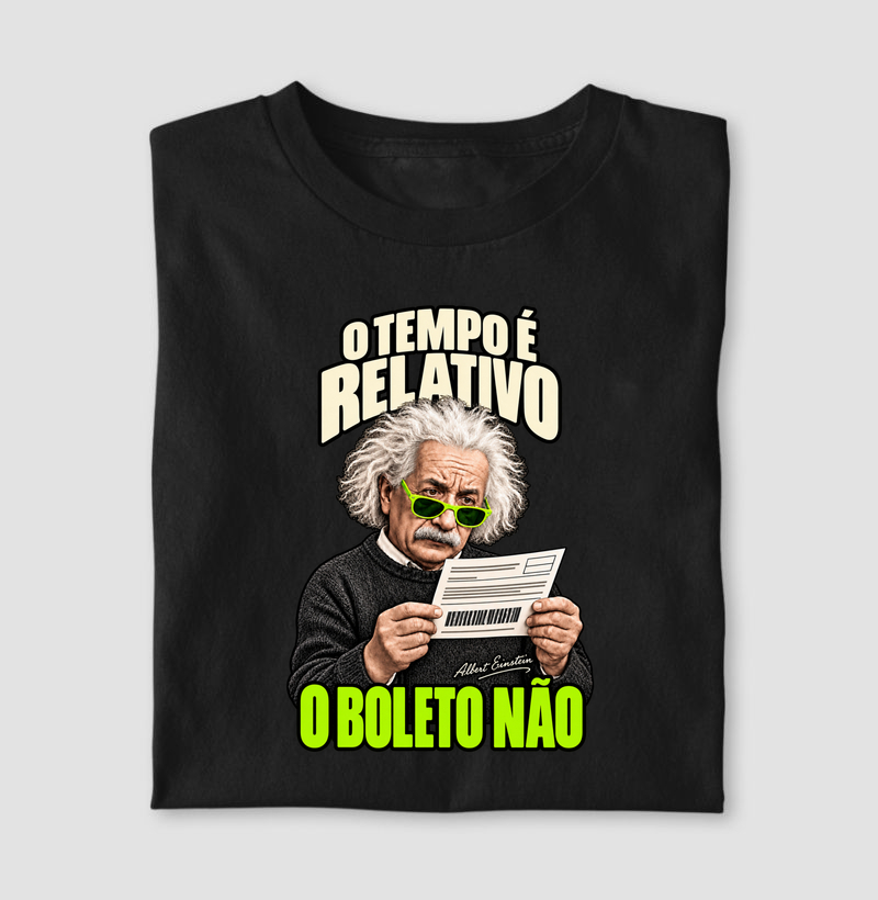 Boleto não é relativo - Albert Einstein