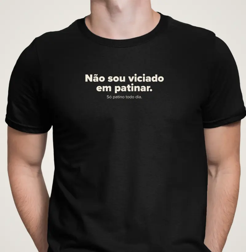 Não sou viciado em patinar