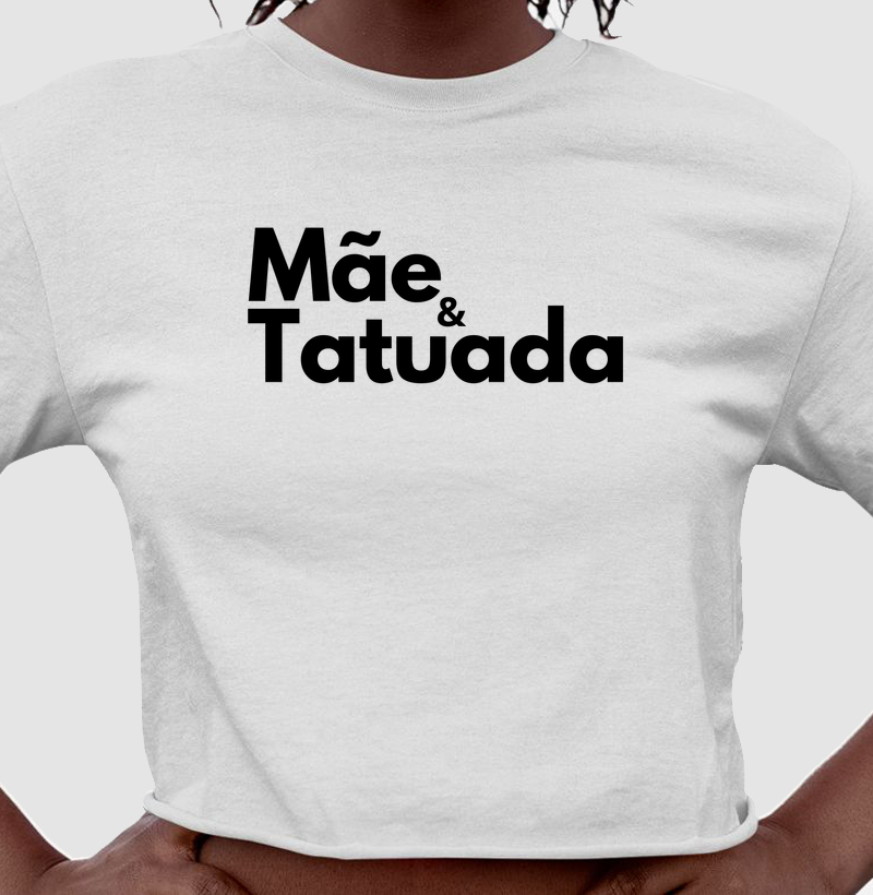 Mãe e tatuada