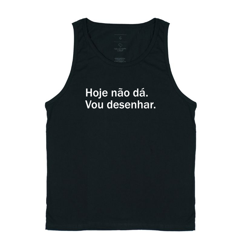 Hoje não dá. vou desenhar. 