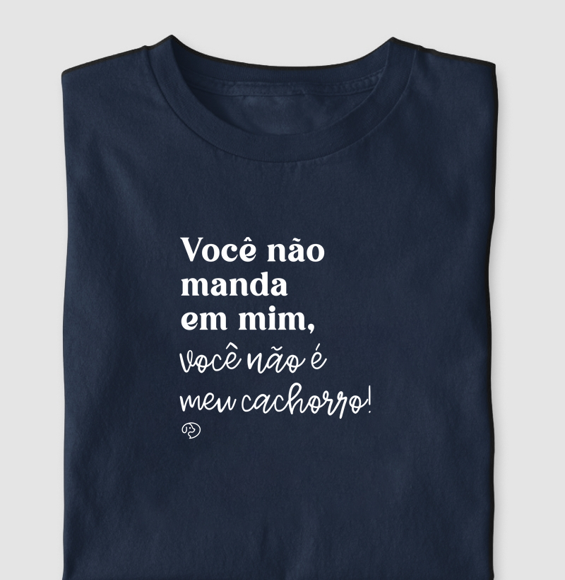 Você não manda em mim