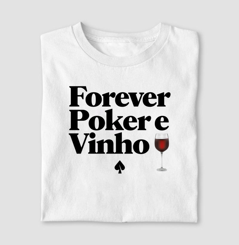 Forever Poker e Vinho