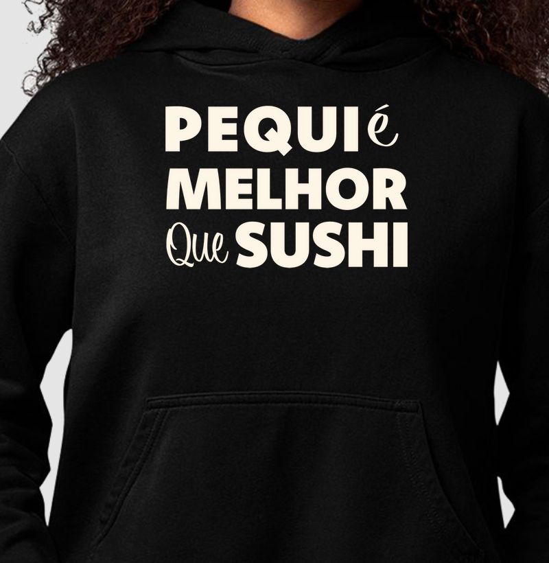 PEQUI é MELHOR que SUSHI
