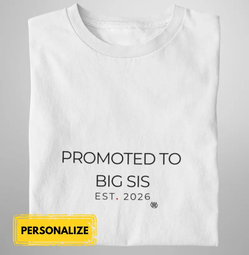 Promoted to big Sister