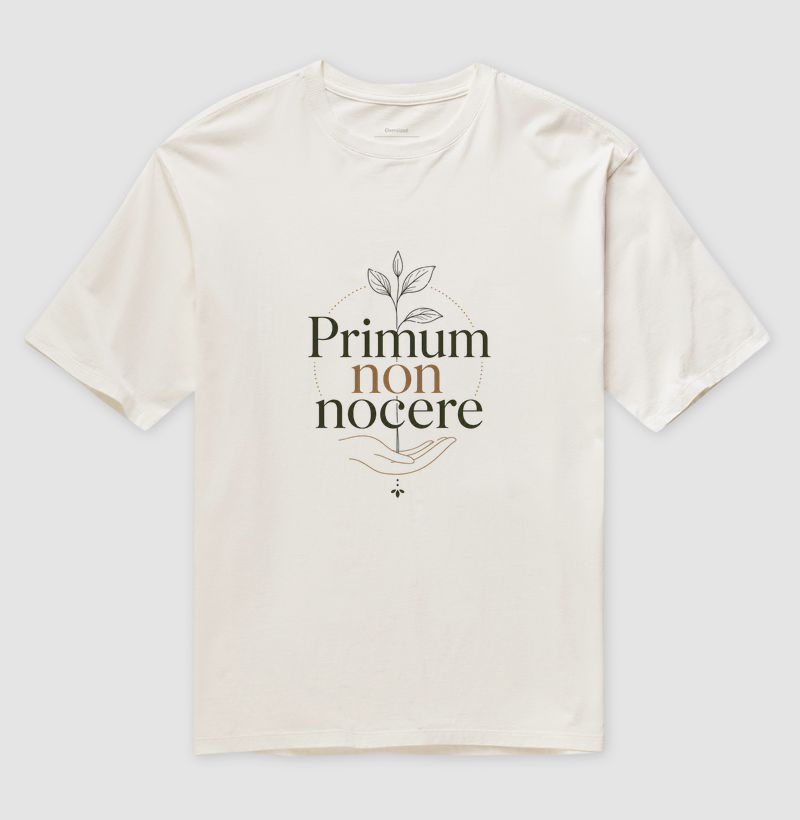 Primum Non Nocere Oversized