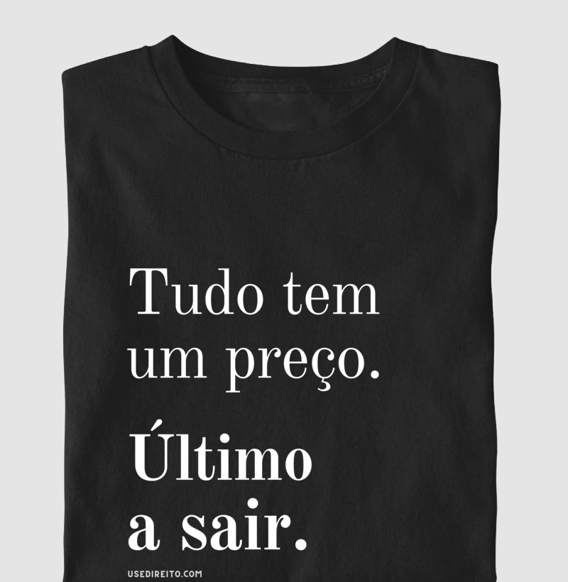 TUDO TEM UM PREÇO ÚLTIMO A SAIR
