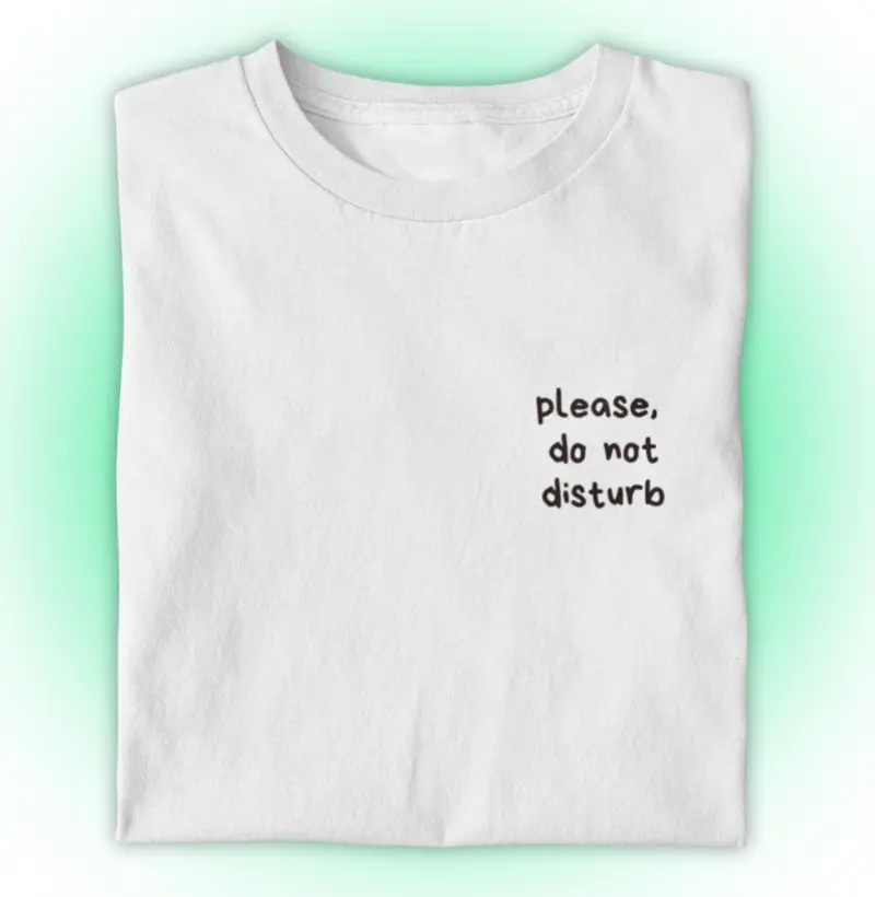 Please, do not disturb.