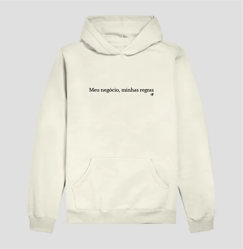 Meu negócio, minhas regras  - Hoodie Moletom
