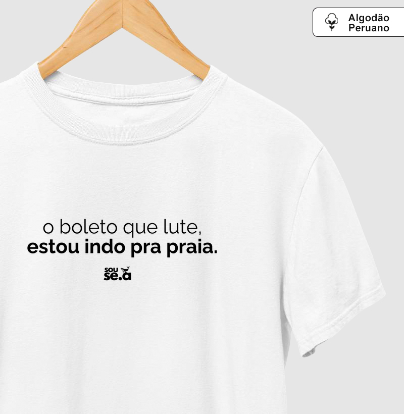 o boleto que lute estou indo para a praia