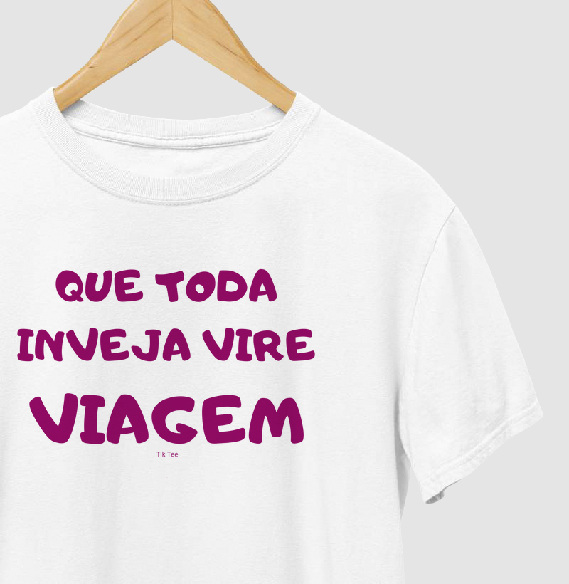 Que toda inveja vire viagem