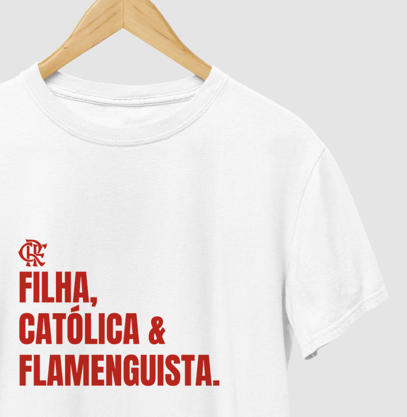Filha, Católica e Flamenguista  