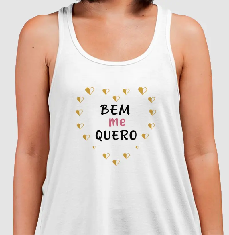 Bem me Quero • Amor Próprio (regata)