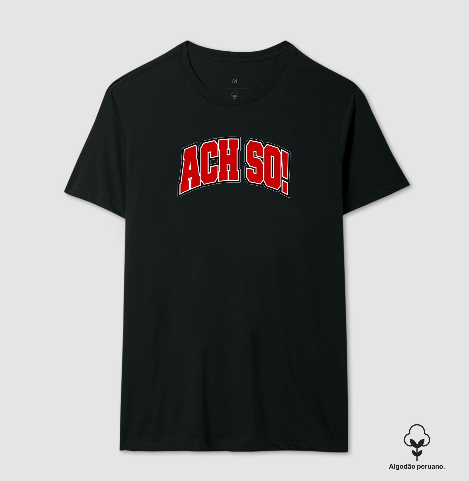 Ach so! - Camiseta Algodão Peruano