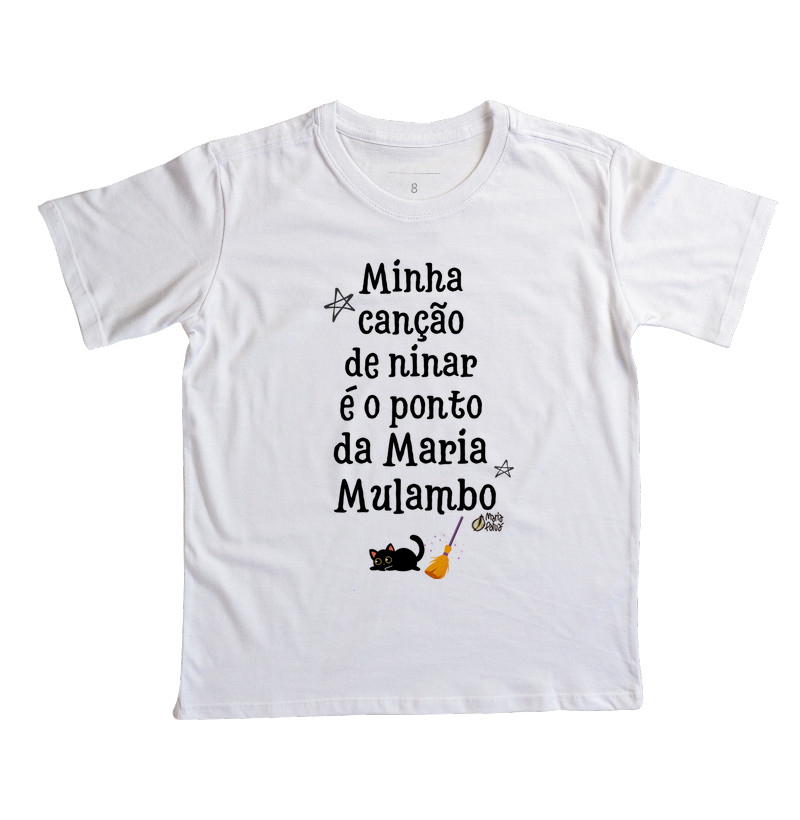 Camiseta Infantil Ninar Maria Mulambo Maria Patuá