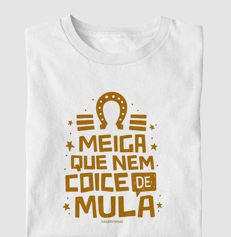 Camiseta "Meiga que nem coice de mula" |OxenteWear